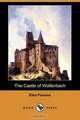 The Castle of Wolfenbach (Dodo Press), Eliza Parsons 