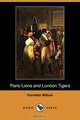 Paris Lions and London Tigers (Dodo Press), Harriette Wilson 