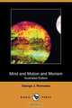 Mind and Motion and Monism (Illustrated Edition) (Dodo Press), George J. Romanes 