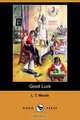 Good Luck (Dodo Press), L. T. Meade 