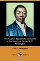 The Fugitive Blacksmith; Or, Events in the History of James W. C. Pennington (Dodo Press), J. W. C. Pennington 