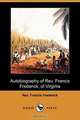 Autobiography of REV. Francis Frederick, of Virginia (Dodo Press), Rev Francis Frederick 