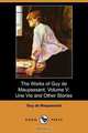 The Works of Guy de Maupassant, Volume V, Guy de Maupassant 
