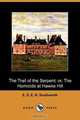 The Trail of the Serpent; Or, the Homicide at Hawke Hill (Dodo Press), E. D. E. N. Southworth 