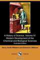 A History of Science, Volume IV, Henry Smith Williams 