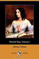 Rachel Ray, Volume I (Dodo Press), Anthony Ed Trollope 