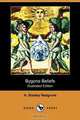 Bygone Beliefs (Illustrated Edition) (Dodo Press), H. Stanley Redgrove 