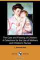 The Care and Feeding of Children, L. Emmett Holt 