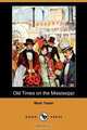 Old Times on the Mississippi (Dodo Press), Mark Twain 