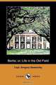 Bertie; Or, Life in the Old Field (Dodo Press), Capt Gregory Seaworthy 