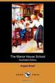 The Manor House School (Illustrated Edition) (Dodo Press), Angela Brazil 