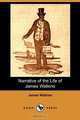 Narrative of the Life of James Watkins (Dodo Press), James Watkins 