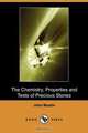 The Chemistry, Properties and Tests of Precious Stones (Dodo Press), John Mastin 