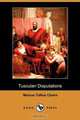 Tusculan Disputations (Dodo Press), Marcus Tullius Cicero 