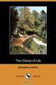 The Choice of Life (Dodo Press), Georgette Leblanc 