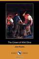 The Crown of Wild Olive (Dodo Press), John Ruskin 