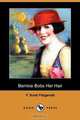 Bernice Bobs Her Hair (Dodo Press), F. Scott Fitzgerald 