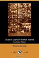 School-Days in Norfolk Island (Illustrated Edition) (Dodo Press), Florence Coombe 