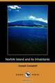 Norfolk Island and Its Inhabitants (Dodo Press), Joseph Campbell 