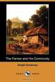 The Farmer and His Community (Dodo Press), Dwight Sanderson 