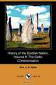 History of the Scottish Nation, Volume II, Rev J. a. Wylie 