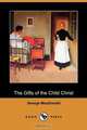 The Gifts of the Child Christ (Dodo Press), MacDonald George 
