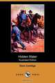 Hidden Water (Illustrated Edition) (Dodo Press), Dane Coolidge 