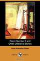 Room Number 3 and Other Detective Stories (Dodo Press), Anna Katharine Green 