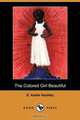 The Colored Girl Beautiful (Dodo Press), E. Azalia Hackley 