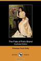The Fate of Felix Brand (Illustrated Edition) (Dodo Press), Florence Finch Kelly 