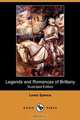 Legends and Romances of Brittany (Illustrated Edition) (Dodo Press), Lewis Spence 