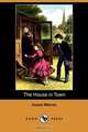 The House in Town (Dodo Press), Susan Warner 