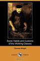 Some Habits and Customs of the Working Classes (Dodo Press), Thomas Wright 