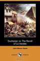 Duchenier; Or, the Revolt of La Vendee (Dodo Press), John Mason Neale 