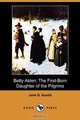 Betty Alden, Jane Goodwin Austin 