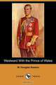 Westward with the Prince of Wales (Dodo Press), W. Douglas Newton 