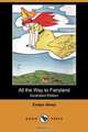 All the Way to Fairyland (Illustrated Edition) (Dodo Press), Evelyn Sharp 