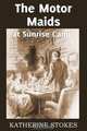 The Motor Maids at Sunrise Camp, Katherine Stokes 