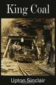 King Coal, Upton Sinclair 