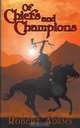 Of Chiefs And Champions, Robert Adams 