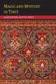 Magic and Mystery in Tibet, Alexandra David-Neel 
