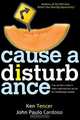 Cause a Disturbance, Ken Tencer 