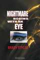 Nightmare Begins with an Eye, Brady Styles 