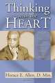 Thinking with the Heart, Allen E. Horace 