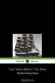 Two Years Before the Mast, Richard Henry Jr. Dana 