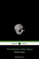 The Phantom of the Opera (Dodo Press), LeRoux Gaston LeRoux 