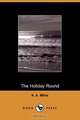 The Holiday Round (Dodo Press), A. A. Milne 