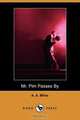 MR Pim Passes by (Dodo Press), A. A. Milne 