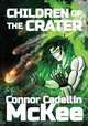 Children Of The Crater, Connor Cadellin McKee 