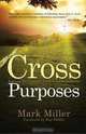 Cross Purposes, Mark Miller 